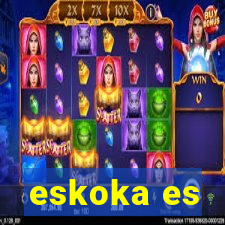 eskoka es