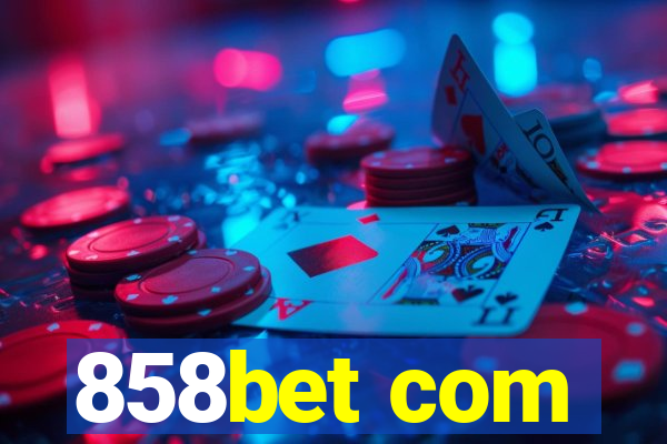 858bet com