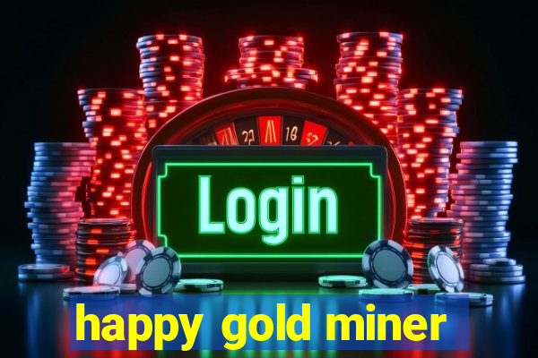 happy gold miner