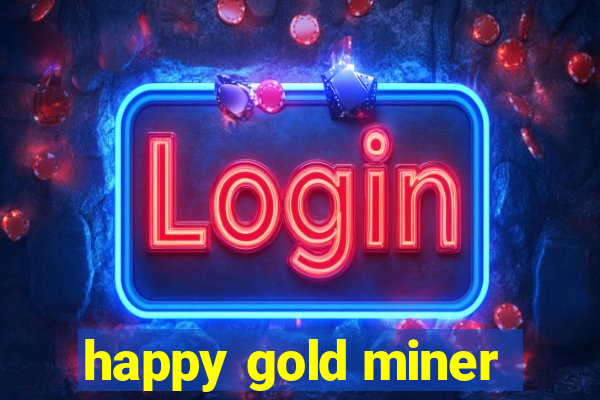 happy gold miner