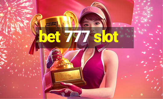 bet 777 slot