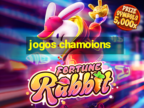 jogos chamoions