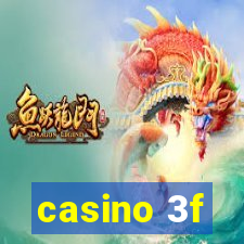 casino 3f