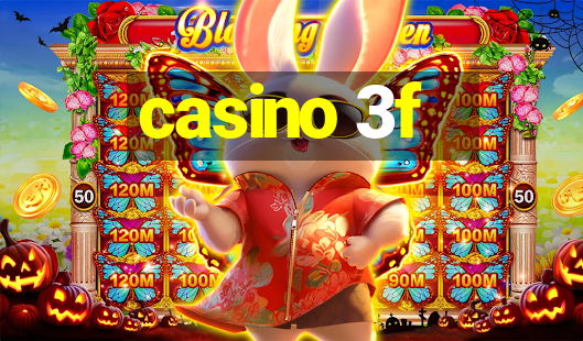 casino 3f