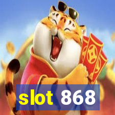 slot 868