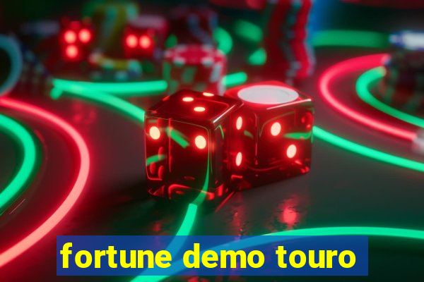 fortune demo touro