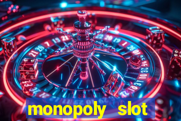 monopoly slot machine game