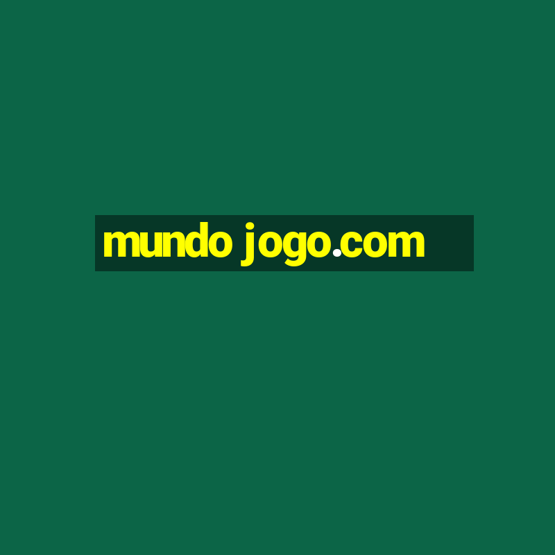 mundo jogo.com