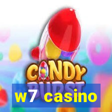 w7 casino