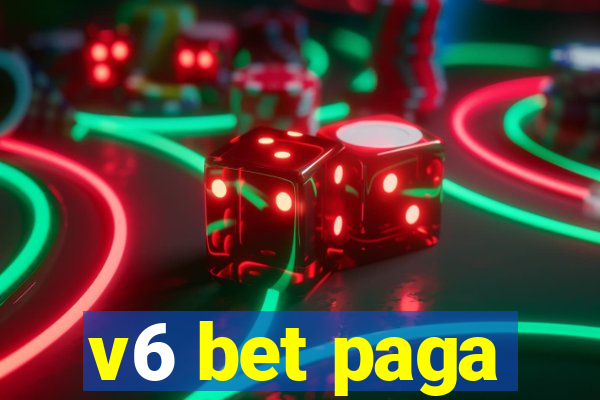 v6 bet paga