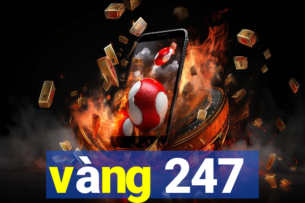 vàng 247