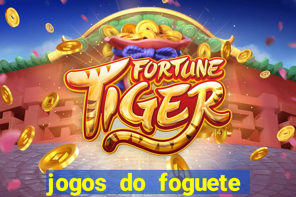 jogos do foguete que ganha dinheiro