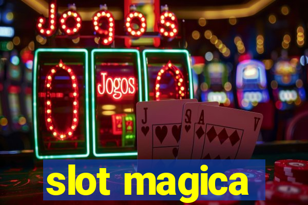 slot magica