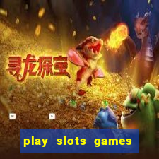 play slots games for free