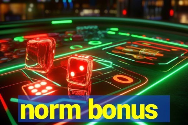 norm bonus