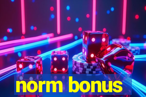 norm bonus