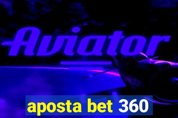 aposta bet 360