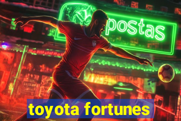 toyota fortunes