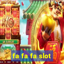 fa fa fa slot