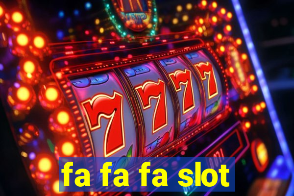 fa fa fa slot