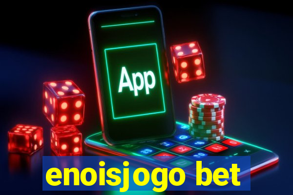 enoisjogo bet