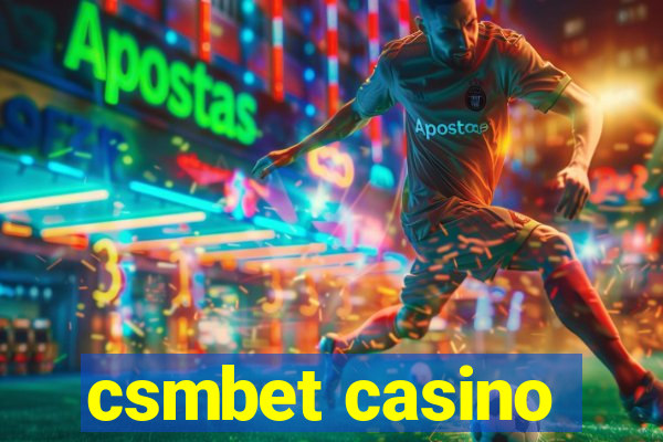 csmbet casino