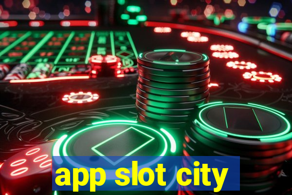 app slot city