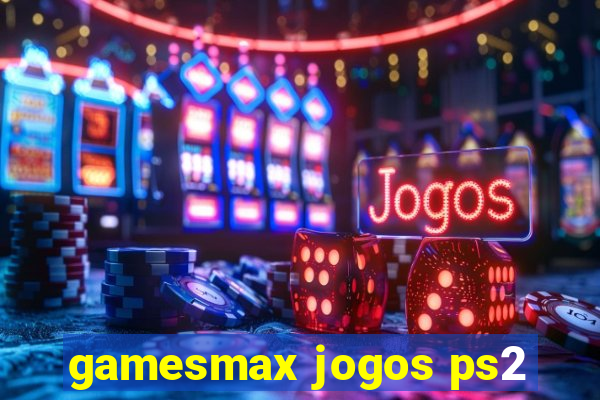 gamesmax jogos ps2