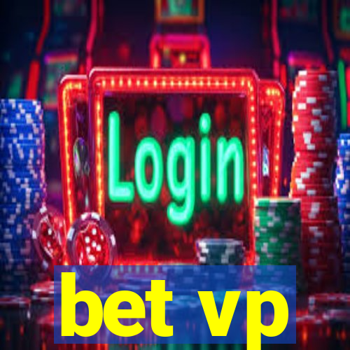 bet vp