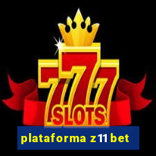 plataforma z11 bet