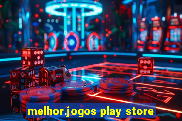 melhor.jogos play store