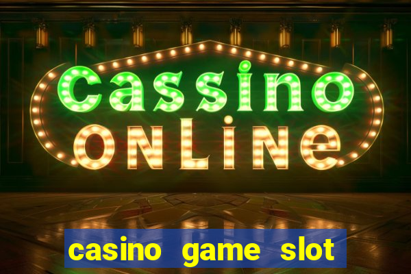 casino game slot free play