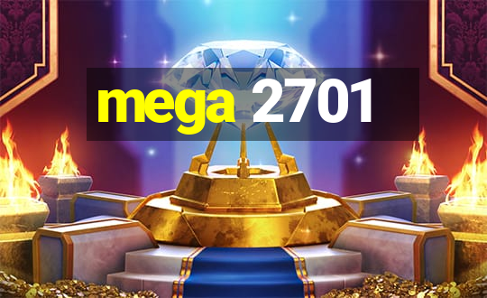 mega 2701