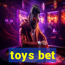 toys bet