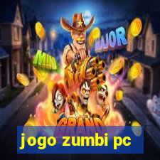 jogo zumbi pc