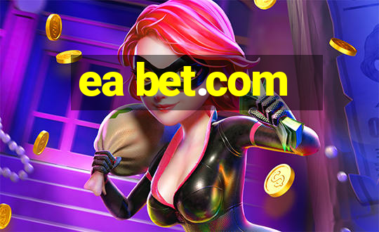 ea bet.com