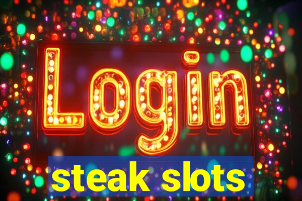 steak slots