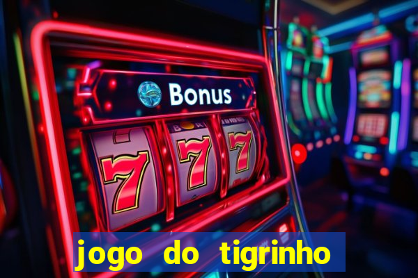 jogo do tigrinho plataforma de 5 reais