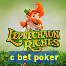 c bet poker