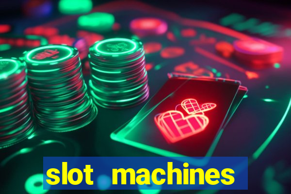 slot machines casino slots