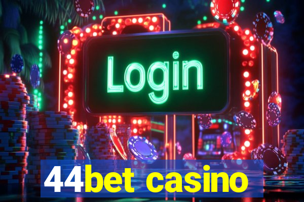 44bet casino