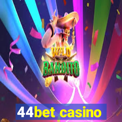 44bet casino