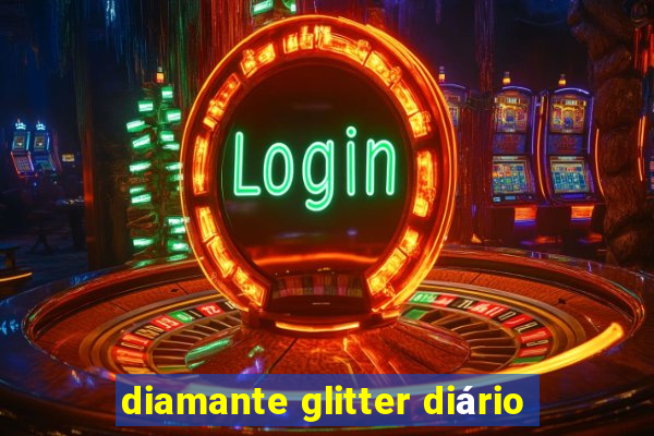 diamante glitter diário