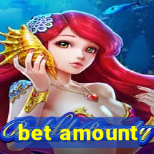 bet amount