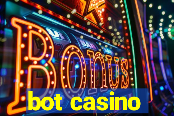 bot casino