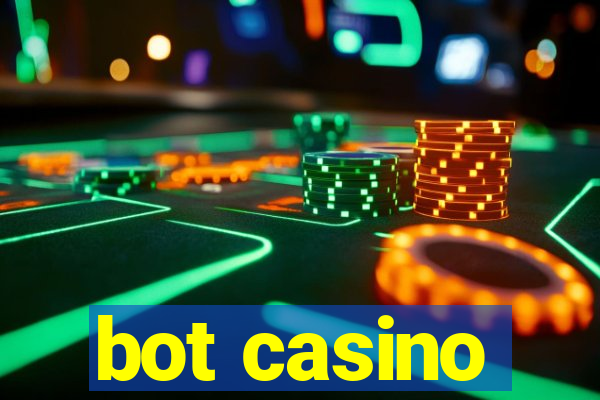 bot casino