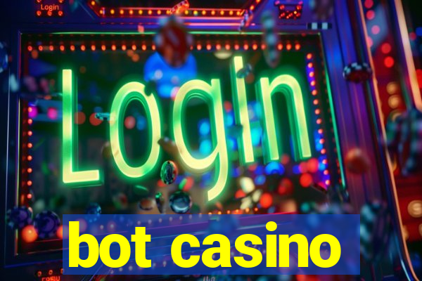 bot casino