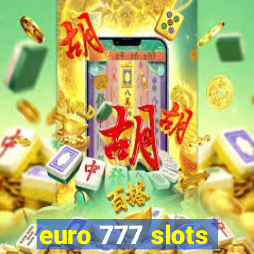 euro 777 slots