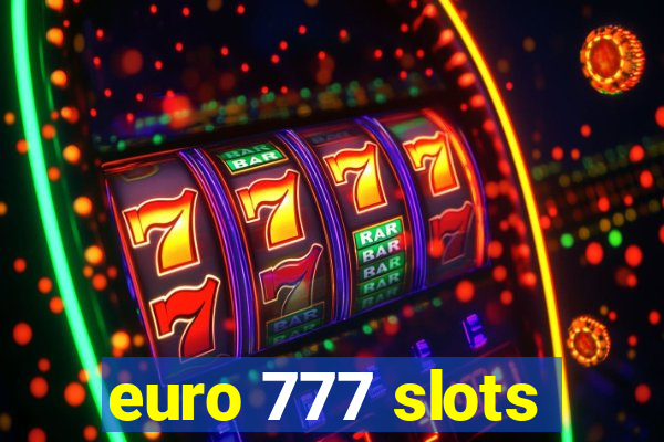 euro 777 slots