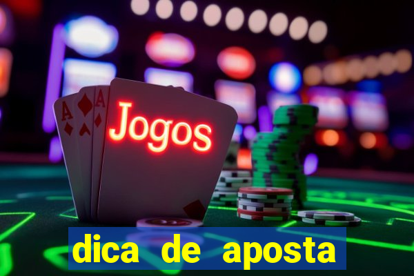 dica de aposta jogos de hoje